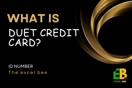 What is Duet Credit Card? Its Benefits and How to Apply